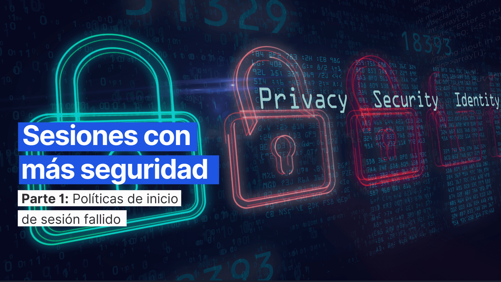 Sesiones con más seguridad, parte 1: Políticas de inicio de sesión fallida